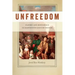 Unfreedom: Slavery and Dependence in Eighteenth-Century Boston