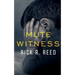 Mute Witness