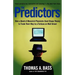 The Predictors: How a Band of Maverick Physicists Used Chaos Theory to Trade Their Way to a Fortune on Wall Street