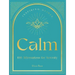 Calm: 100 Affirmations for Serenity
