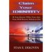 Claim Your Identity: If You Know Who You are You Will Know What to Do