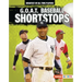 G.O.A.T. Baseball Shortstops