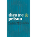 Theatre & Prison