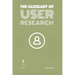 The Glossary of User Research
