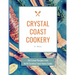 Crystal Coast Cookery: Old School Recipes from North Carolina Coast Home Cooks