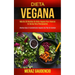 Dieta Vegana: Más de 30 recetas de dieta vegana para ponerse en forma para principiantes (Recetas bajas en carbohidratos veganos con plan de comidas)