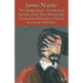 James Nayler: The Quaker Jesus: An Impartial Account of the Most Remarkable Transactions Relating to His Life