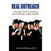 Real Outreach: A Practical Guide to Retaining and Graduating College Students