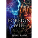 The Foreign Wife