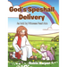 God's Speshall Delivery: As told by Princess Pearl Ann