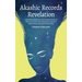 Akashic Records Revelation: Unlock the Healing Power of Your Untethered Soul and Raise Your Vibration, Read and Access the Quantum Field to Unleash Yo