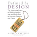 Defined by Design: The Surprising Power of Hidden Gender, Age, and Body Bias in Everyday Products and Places