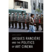 Jacques Rancière and the Politics of Art Cinema