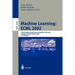 Machine Learning: Ecml 2002: 13th European Conference on Machine Learning, Helsinki, Finland, August 19-23, 2002. Proceedings