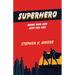 Superhero: Being Who God Says You Are