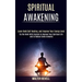 Spiritual Awakening: Learn Reiki Self Healing, and Improve Your Energy Level (Try the Reiki With Crystals to Improve Your Spiritual Life an