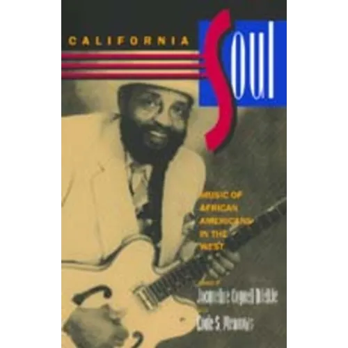 California Soul: Music of African Americans in the West Volume 1