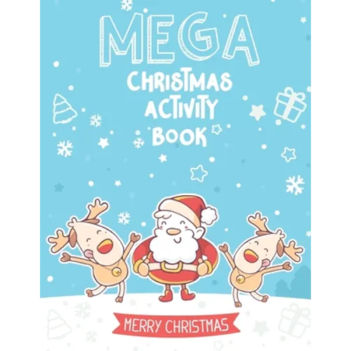 Mega Christmas Activity Book: Mazes, Dot to Dot Puzzles, Word Search, Coloring Pages, and More