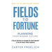 Fields to Fortune: Planning Your Bigger Future