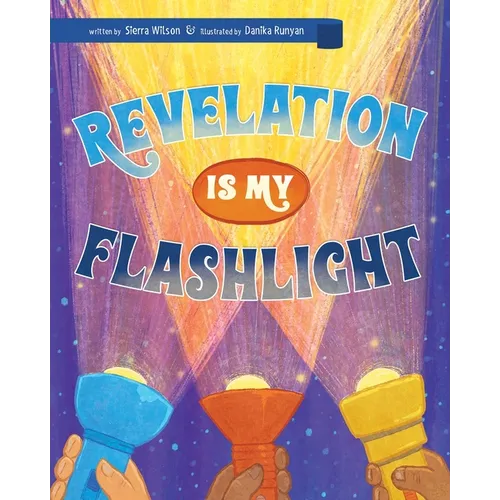 Revelation Is My Flashlight