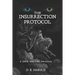 The Insurrection Protocol: A Jake Ankyer Adventure