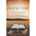 Gracia Y Paz: El Mensaje Para Los Efesios Es Relevante Para Hoy