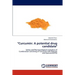 "Curcumin: A Potential Drug Candidate"