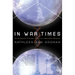 In War Times: An Alternate Universe Novel of a Different Present