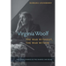 Virginia Woolf, the War Without, the War Within: Her Final Diaries and the Diaries She Read