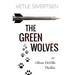 The Green Wolves: An Oliver DeVille Thriller