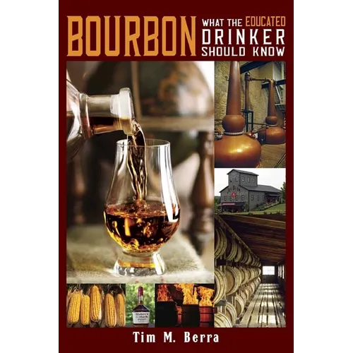 Bourbon What an Educated Drinker Should Know