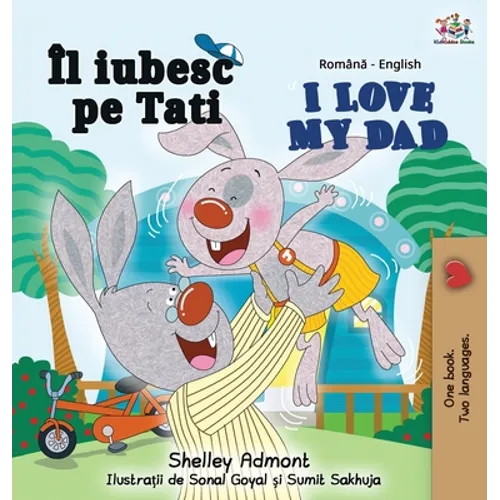 I Love My Dad (Romanian English Bilingual Book)