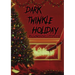 Dark Twinkle Holiday