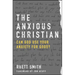 The Anxious Christian: Can God Use Your Anxiety for Good?