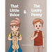 That Little Voice and The Lucky Penny