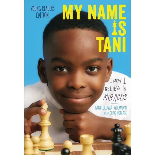 My Name Is Tani . . . and I Believe in Miracles