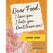 Dear Food, I Love You. I Hate You. Don't Leave Me! Leader Guide