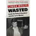 Wasted: Inside the Robert Chambers-Jennifer Levin Murder