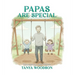 Papas Are Special