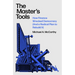 The Master's Tools: How Finance Wrecked Democracy (and a Radical Plan to Rebuild It)