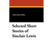 Selected Short Stories of Sinclair Lewis