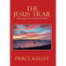 The Jesus Trail: Following in the Footsteps of Christ
