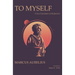 To Myself: A New Translation of Meditations