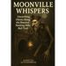 Moonville Whispers