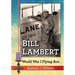 Bill Lambert: World War I Flying Ace