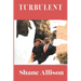 Turbulent