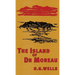 The Island of Doctor Moreau: The Original 1896 Edition