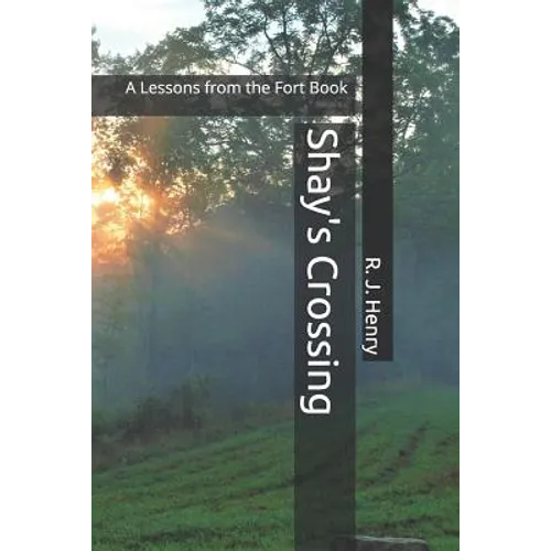 Shay's Crossing: A Family Mystery