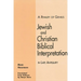 A Rivalry of Genius: Jewish and Christian Biblical Interpretation in Late Antiquity