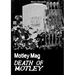 Motley Mag DEATH OF MOTLEY
